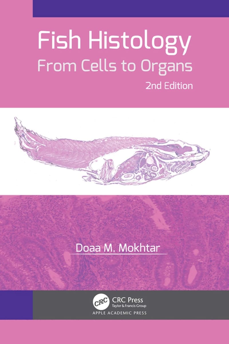 Fish Histology, From Cells to Organs, 2nd Edition