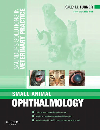 Saunders Solutions In Veterinary Practice Small Animal Ophthalmology