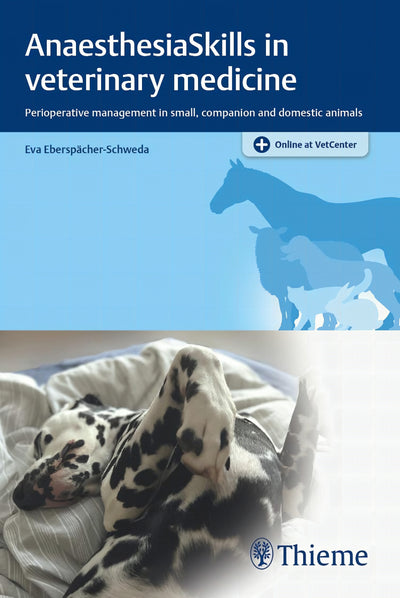 Anaesthesiaskills In Veterinary Medicine Perioperative Management In Small Companion And Domestic Animals