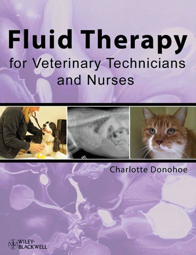 Fluid Therapy For Veterinary Technicians And Nurses