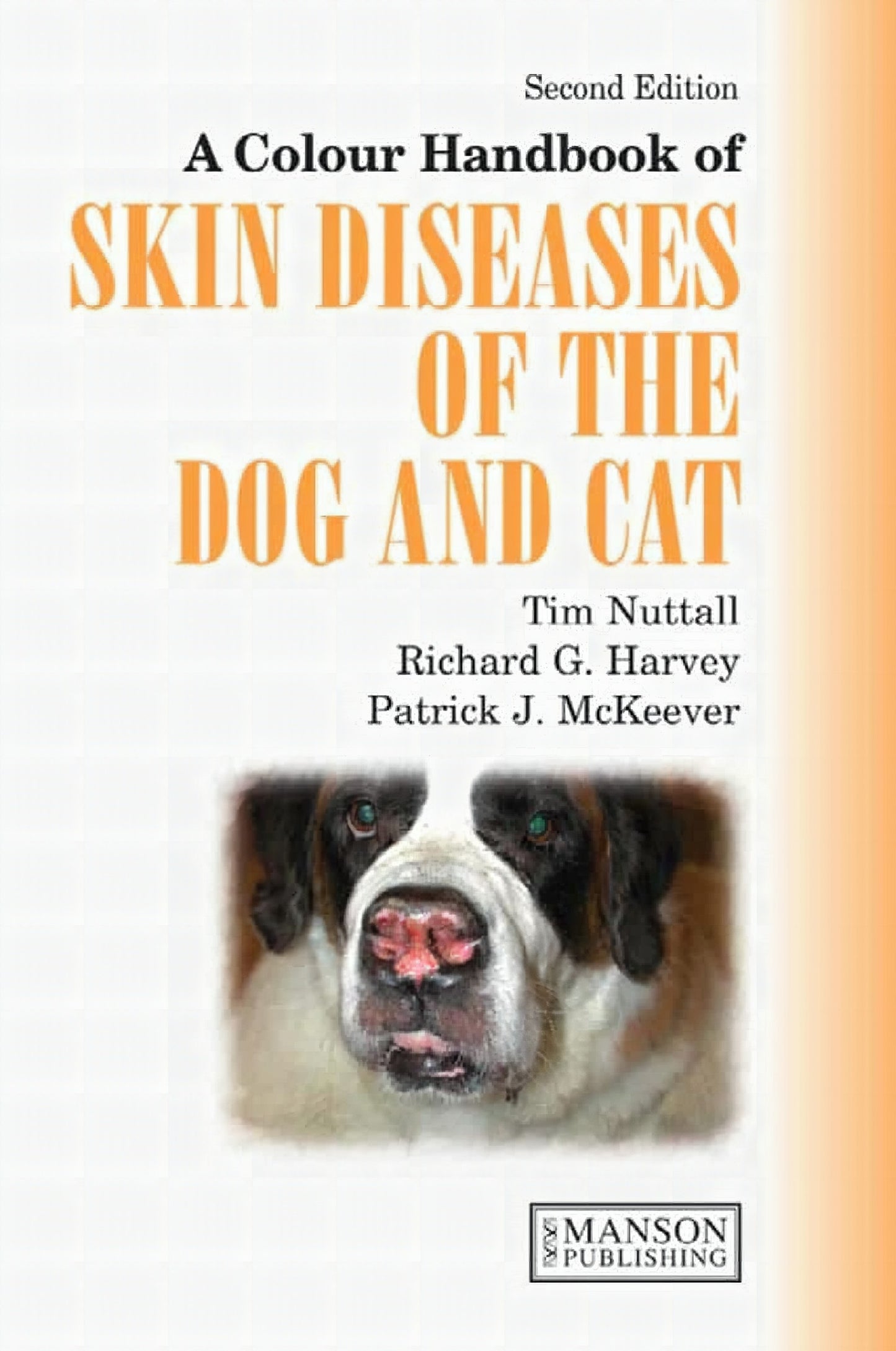 A Colour Handbook of Skin Diseases of the Dog and Cat 2ND Edition