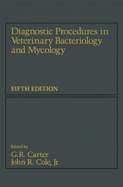 Diagnostic Procedures In Veterinary Bacteriology And Mycology 5Th Edition