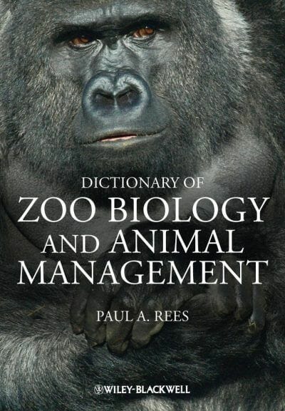 Dictionary Of Zoo Biology And Animal Management