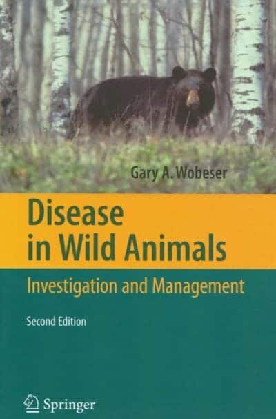 Disease In Wild Animals Investigation And Management 2Nd Edition