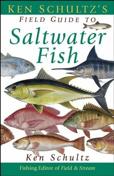 Ken Schultzs Field Guide To Saltwater Fish