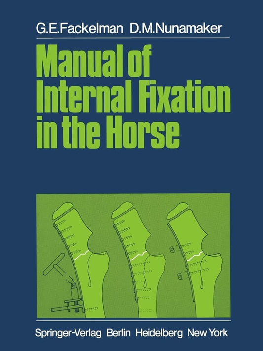 Manual Of Internal Fixation In The Horses
