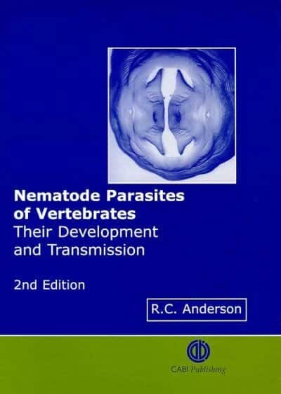Nematode Parasites Of Vertebrates Their Development And Transmission