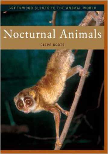 Nocturnal Animals — Greenwood Guides to the Animal World