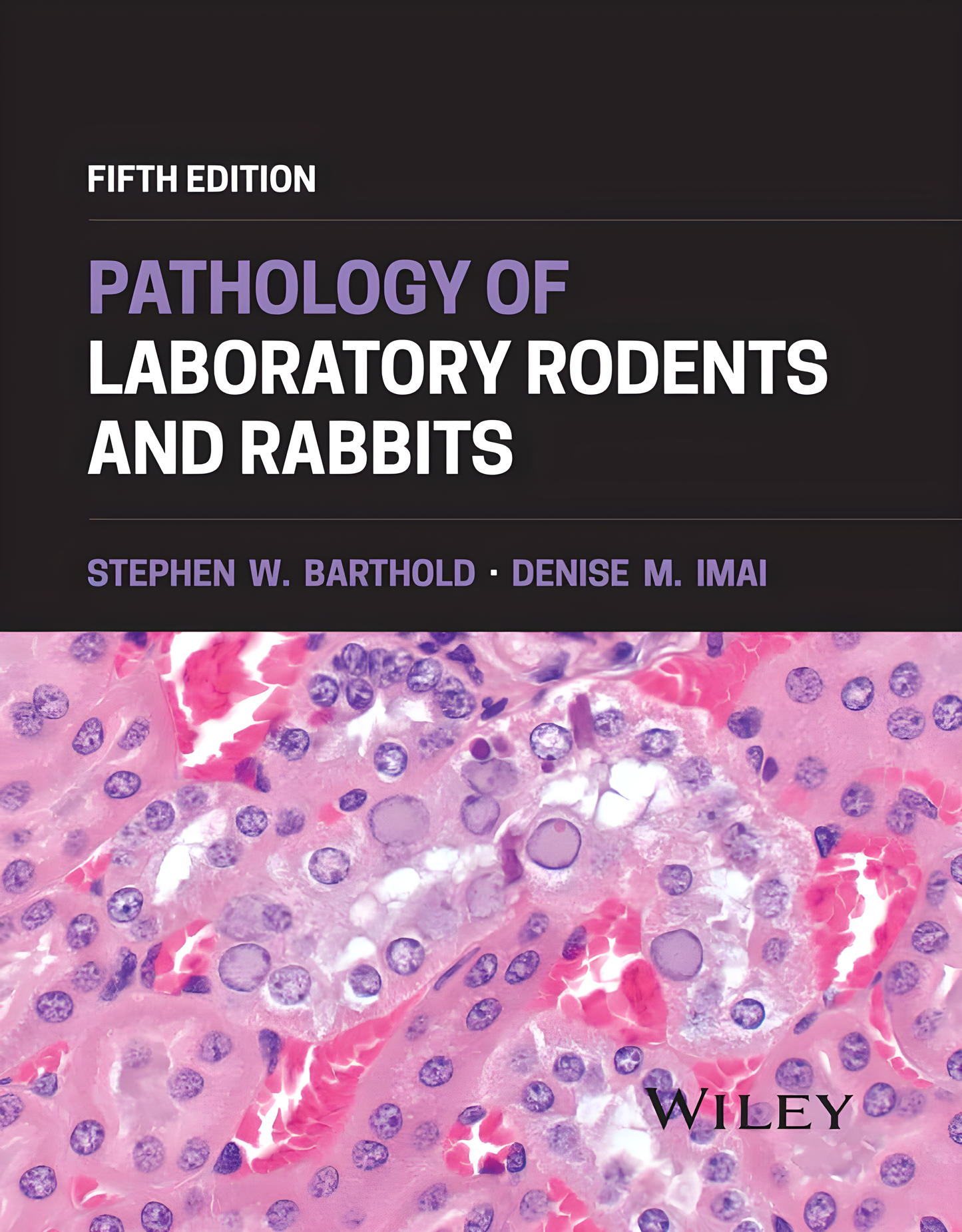 Pathology of Laboratory Rodents and Rabbits 5th Edition - Original Cover