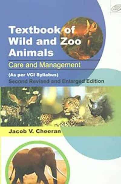 Textbook Of Wild And Zoo Animals Care And Management 2Nd Revised And Enlarged Edition