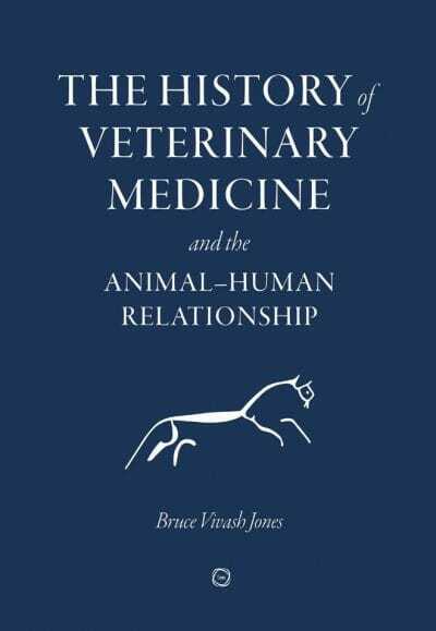 The History Of Veterinary Medicine And The Animal Human Relationship