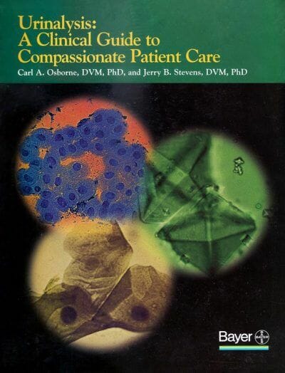Urinalysis A Clinical Guide To Compassionate Patient Care
