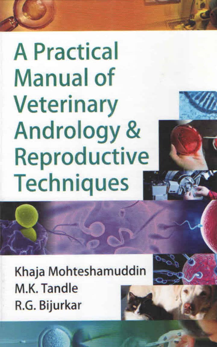 A Practical Manual Of Veterinary Andrology And Reproductive Techniques