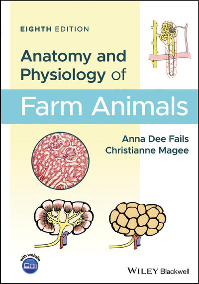 Anatomy and Physiology of Farm Animals 8th Edition