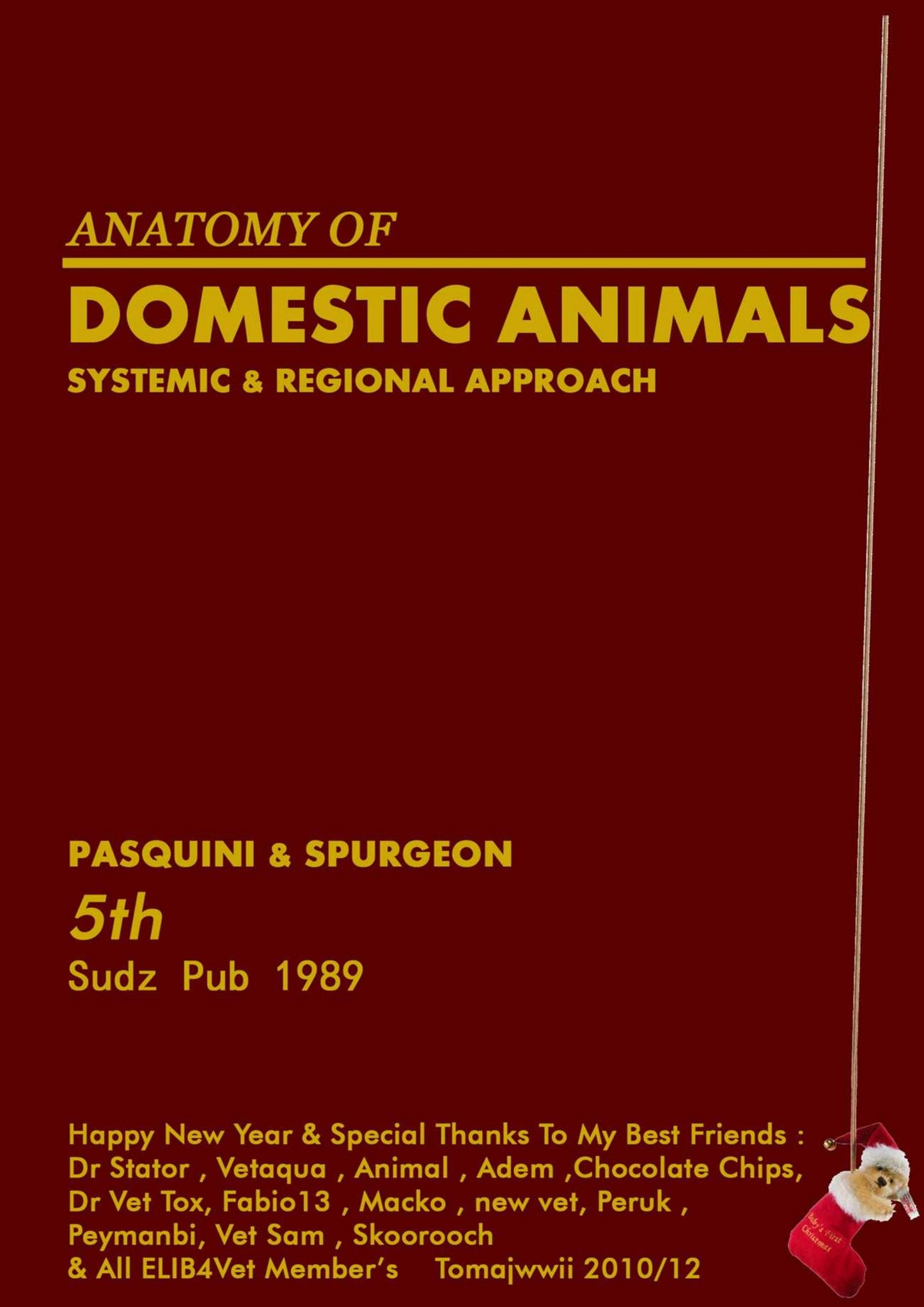 Anatomy of Domestic Animals Systemic and Regional Approach 5TH Edition
