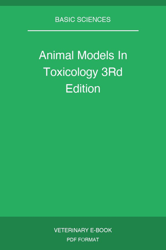 Animal Models In Toxicology 3Rd Edition