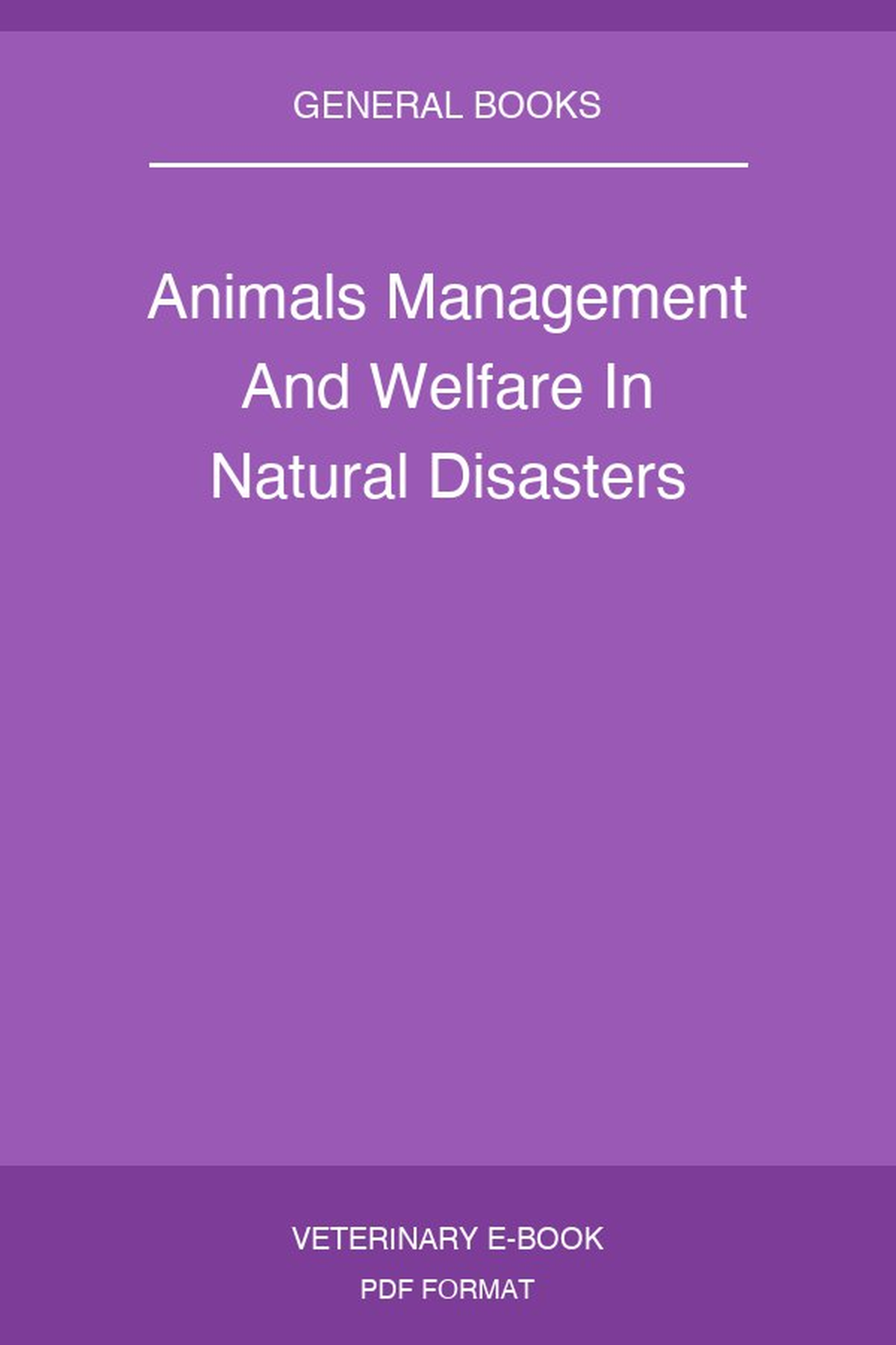 Animals Management And Welfare In Natural Disasters