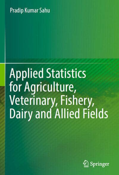 Applied Statistics for Agriculture, Veterinary, Fishery, Dairy and Allied Fields