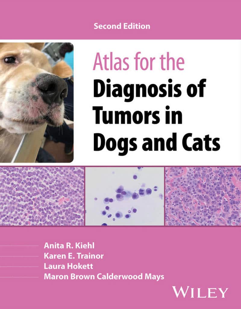 Atlas For The Diagnosis Of Tumors In The Dog And Cat