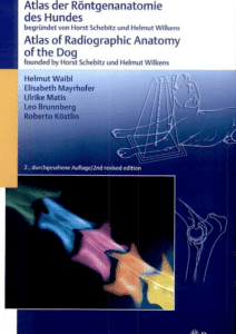 Atlas Der Rontgenanatomie Des Hundes Atlas Of Radiographic Anatomy Of The Dog 2Nd Revised Edition