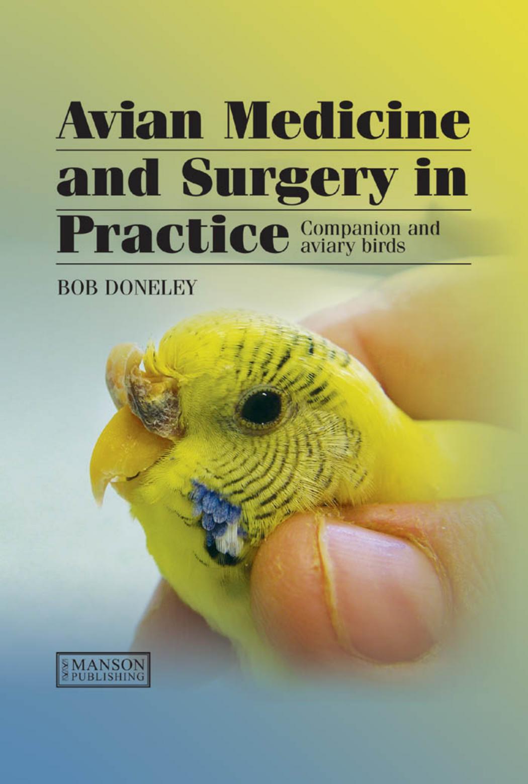 Avian Medicine and Surgery in Practice Companion and Aviary Birds