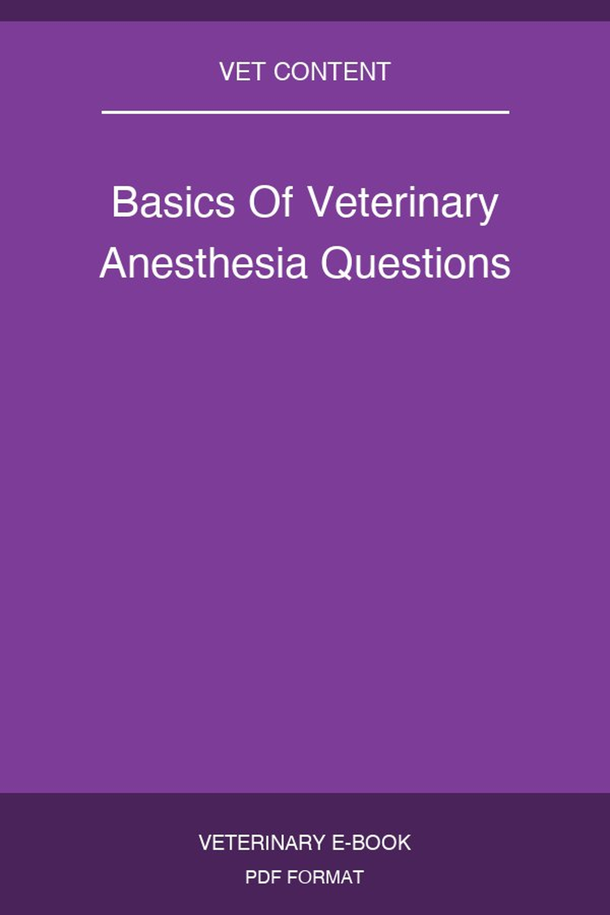 Basics Of Veterinary Anesthesia Questions