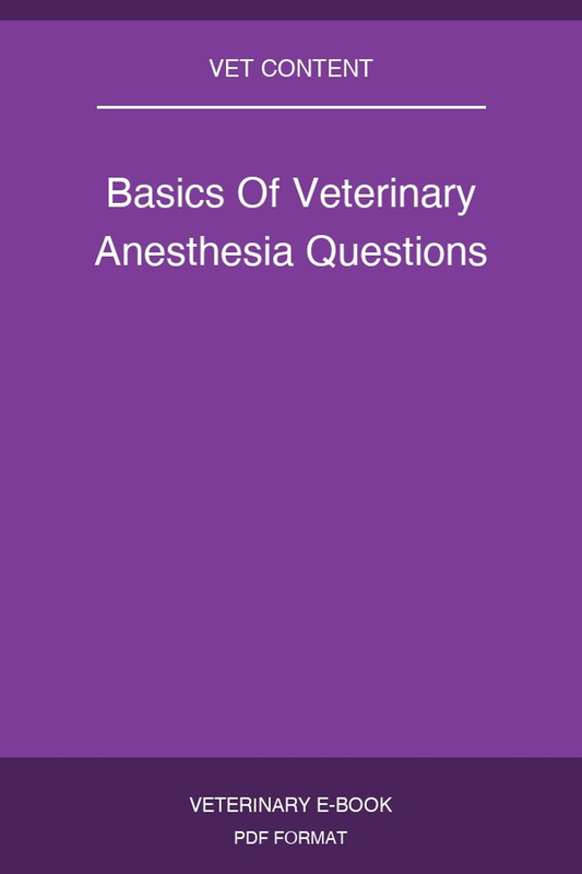 Basics Of Veterinary Anesthesia Questions