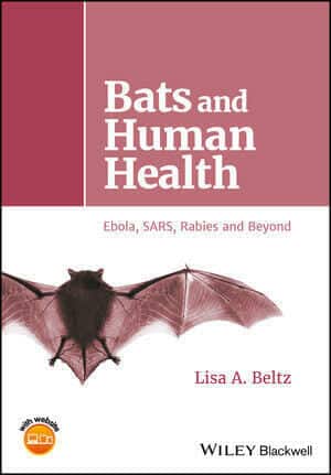 Bats And Human Health Ebola Sars Rabies And Beyond