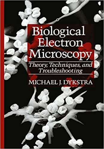 Biological Electron Microscopy Theory Techniques And Troubleshooting 2Nd Edition