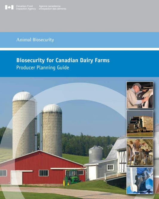 Biosecurity For Canadian Dairy Farms National Standard
