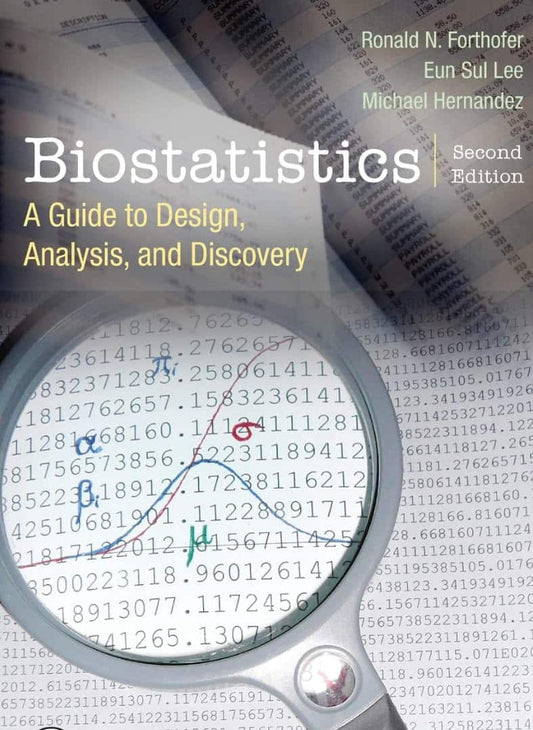 Biostatistics A Guide To Design Analysis And Discovery 2nd Edition