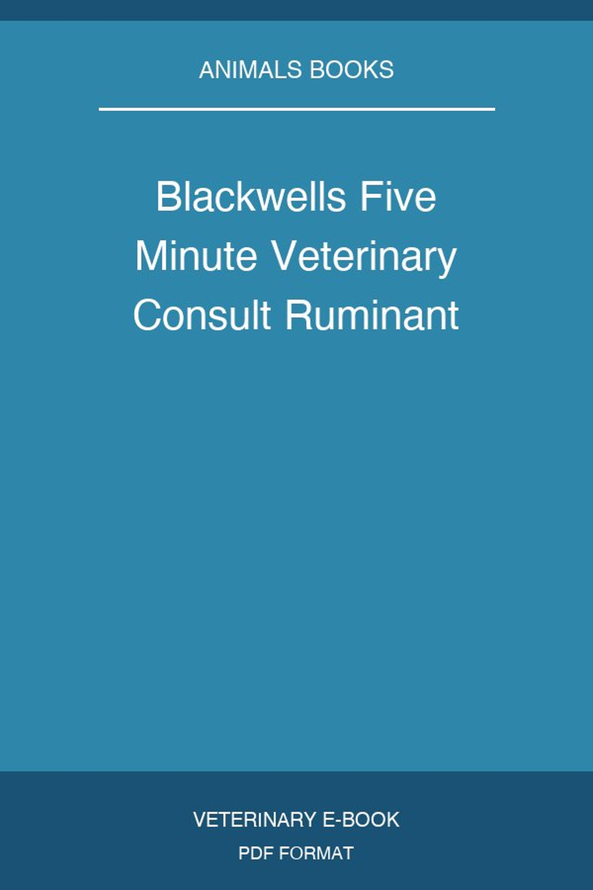 Blackwells Five Minute Veterinary Consult Ruminant