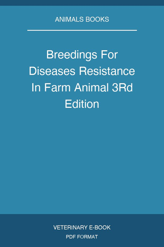 Breedings For Diseases Resistance In Farm Animal 3rd Edition