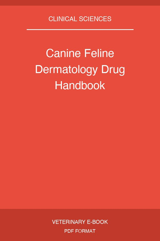Canine Feline Dermatology Drug Handbook