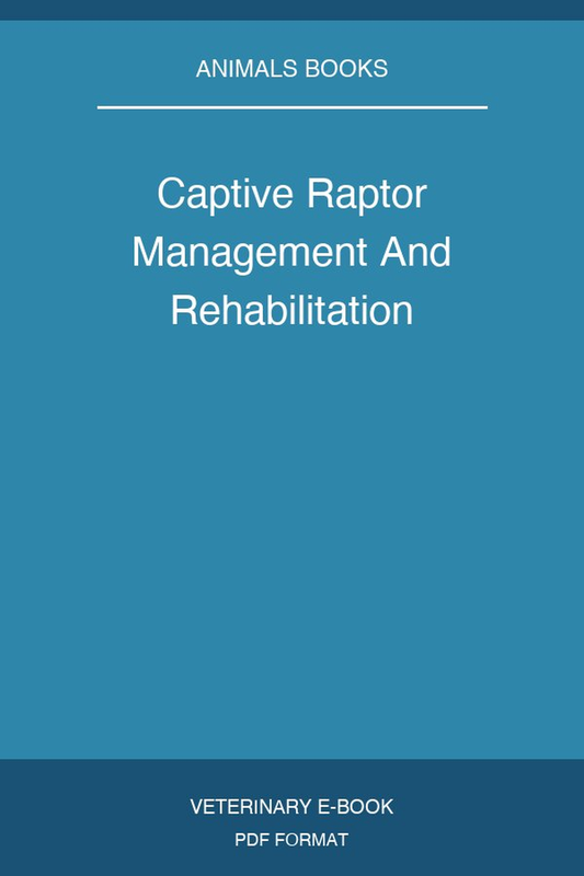 Captive Raptor Management And Rehabilitation