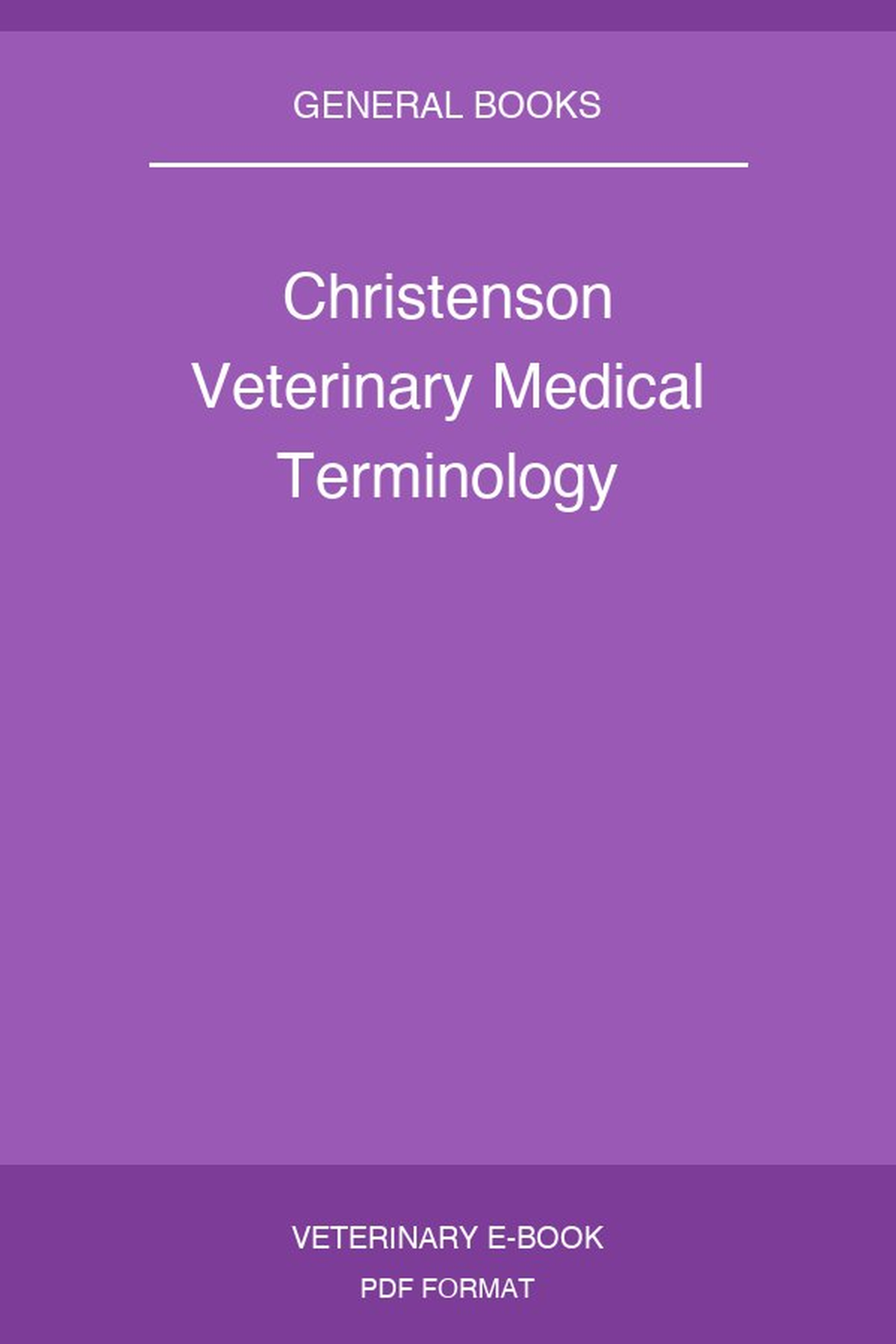 Christenson Veterinary Medical Terminology
