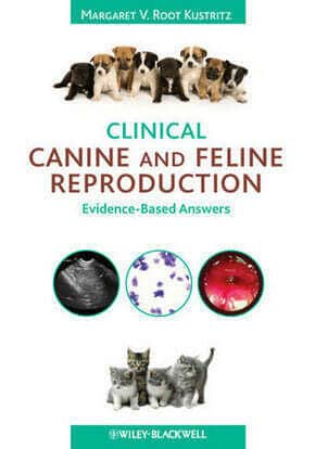 Clinical Canine And Feline Reproduction Evidence Based Answers