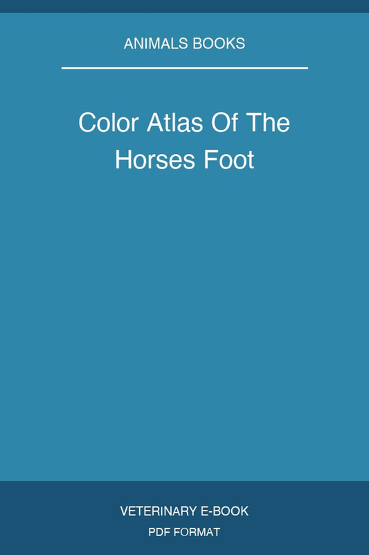 Color Atlas Of The Horses Foot