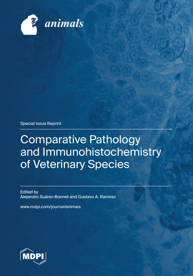 Comparative Pathology And Immunohistochemistry Of Veterinary Species