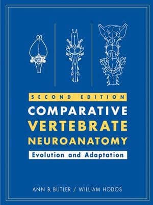 Comparative Vertebrate Neuroanatomy Evolution And Adaptation 2Nd Edition