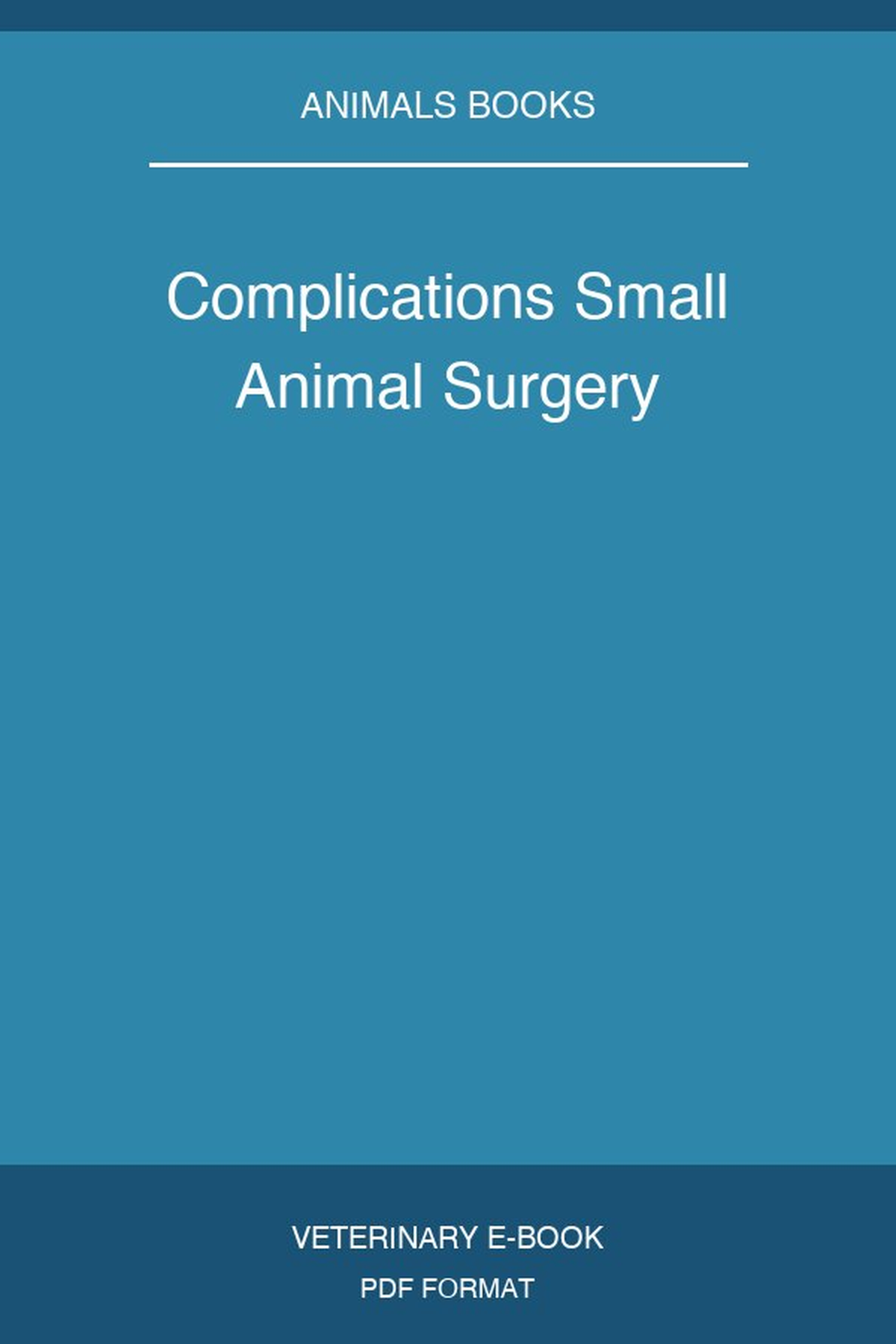 Complications Small Animal Surgery