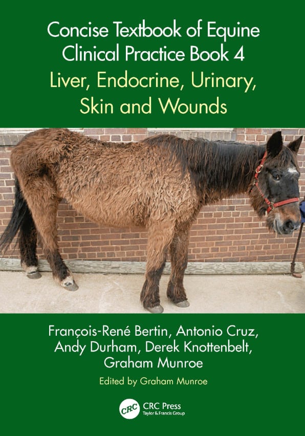 Concise Textbook Of Equine Clinical Practice Book 4 Liver Endocrine Urinary Skin And Wounds