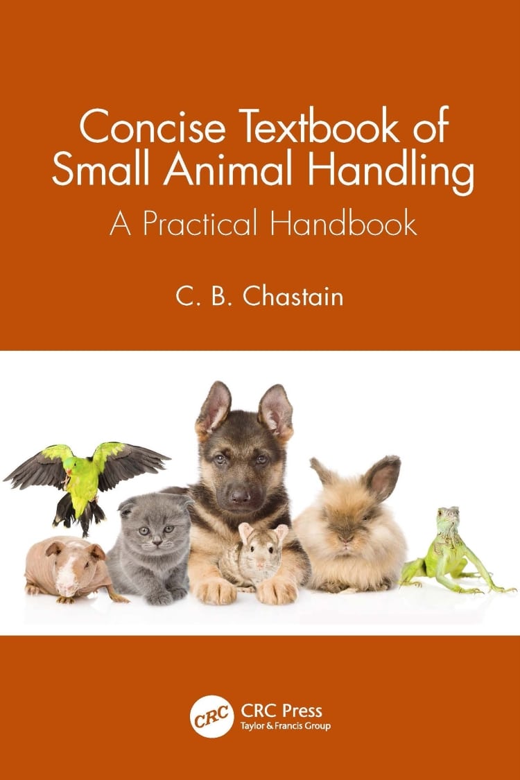 Concise Textbooks Of Small Animal Handling A Practical Handbook