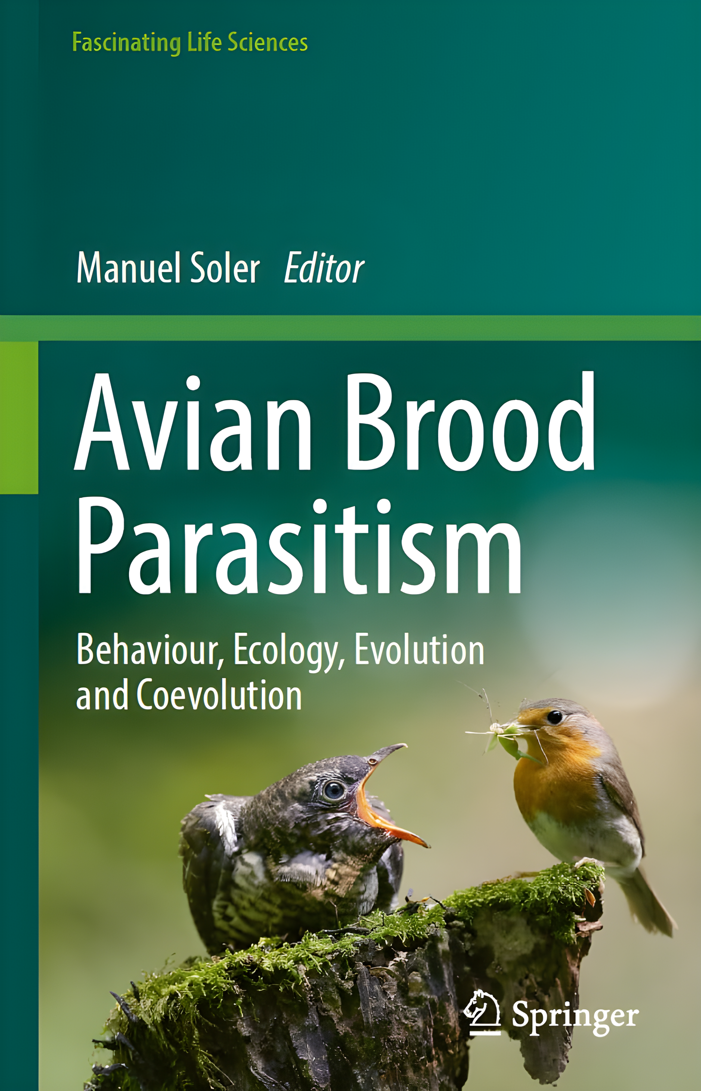Avian Brood Parasitism Behaviour, Ecology, Evolution and Coevolution