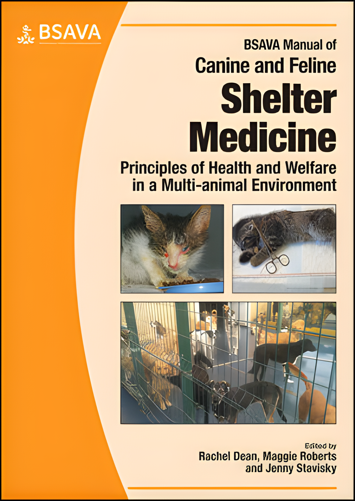 BSAVA Manual of Canine and Feline Shelter Medicine, Principles of Health and Welfare in a Multi-Animal Environment