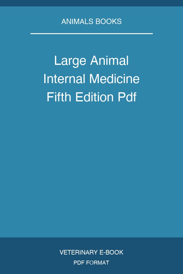 Large Animal Internal Medicine Fifth Edition Pdf