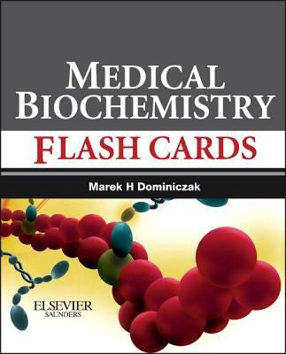 Baynes and Dominiczak’s Medical Biochemistry Flash Cards