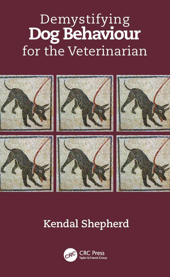 Demystifying Dog Behaviour For The Veterinarian