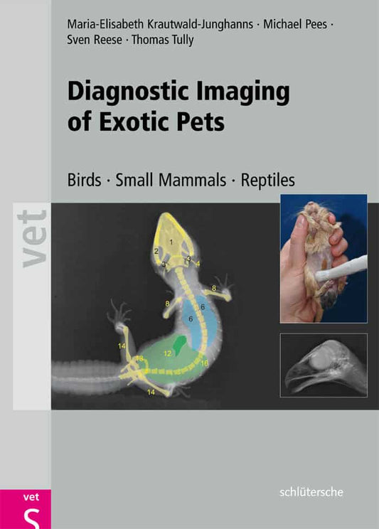 Diagnostic Imaging Of Exotic Pets Birds Small Mammals Reptiles