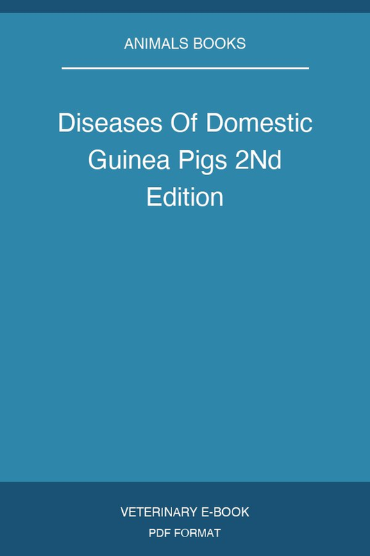 Diseases Of Domestic Guinea Pigs 2nd Edition